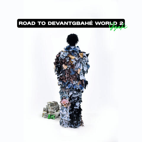 Road to Devantgbahé World 2