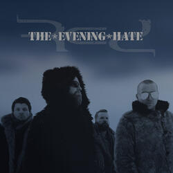 The Evening Hate