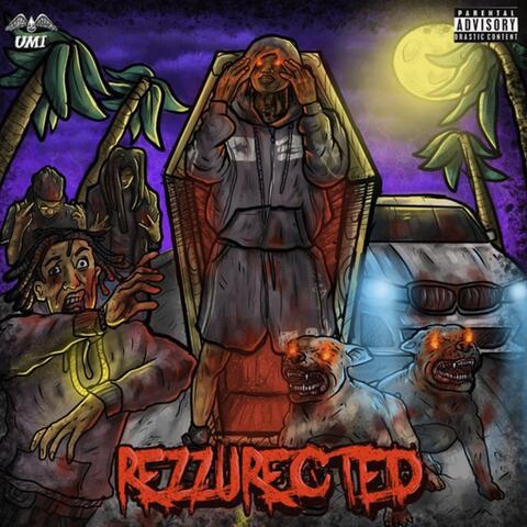 Rezzurected (fast)