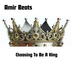 Choosing To Be A King