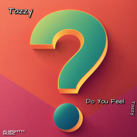 Do You Feel