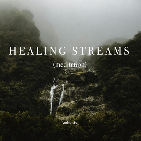 Healing Streams (meditation)