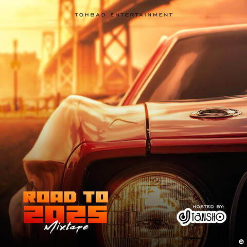 Road To 2025 Mixtape