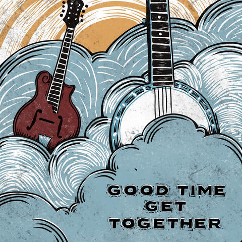 Good Time Get Together