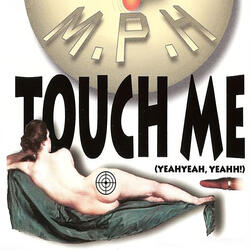 Touch Me (Yeahyeah, Yeahh!)