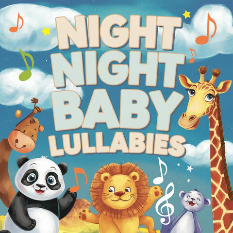 Night Night Baby Lullabies For A Calm Sleep