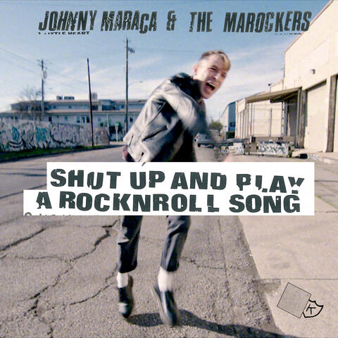 Shut Up And Play A Rock N Roll Song