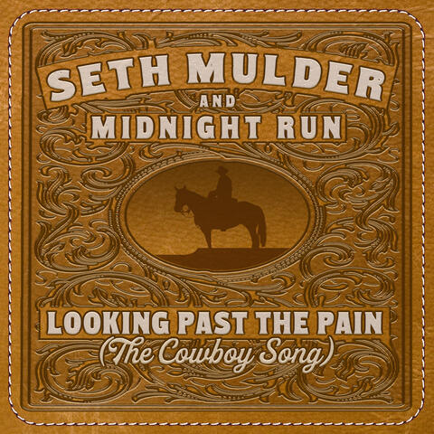 Looking Past the Pain (The Cowboy Song)