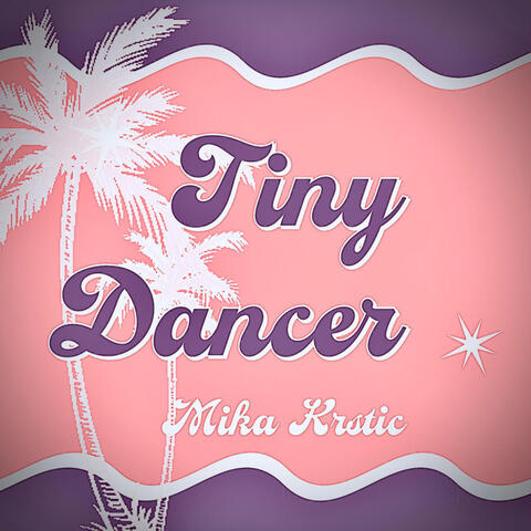 Tiny Dancer