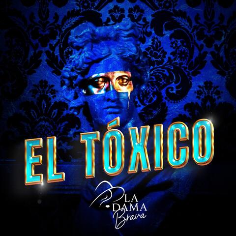 El Toxico