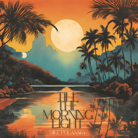 Till the Morning Light