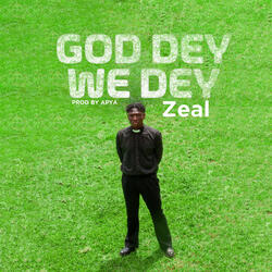 God Dey We Dey