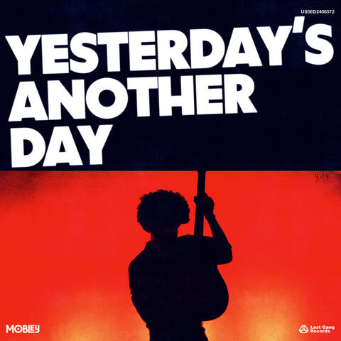 Yesterday’s Another Day