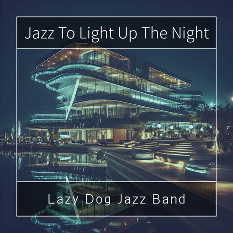 Jazz To Light Up The Night