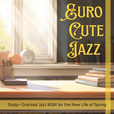 Study-Oriented Jazz BGM for the New Life of Spring