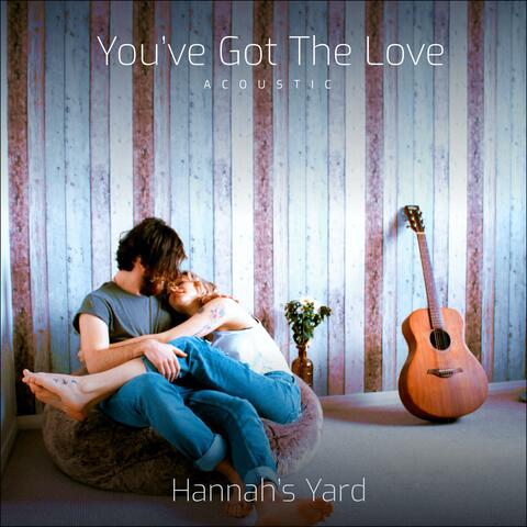 You've Got The Love
