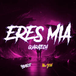 ERES MIA