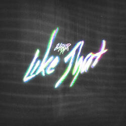 Like That