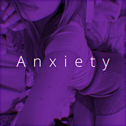 Anxiety