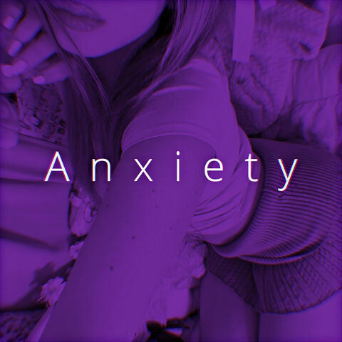 Anxiety