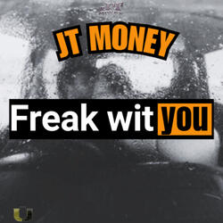 Freak wit You