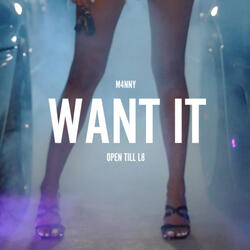 WANT IT