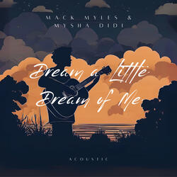 Dream a Little Dream of Me