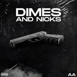 DIMES AND NICKS