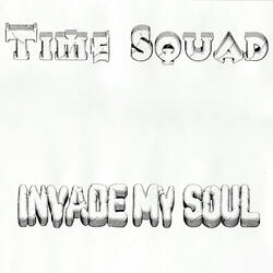 Invade My Soul