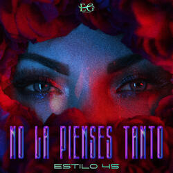 No la Pienses Tanto