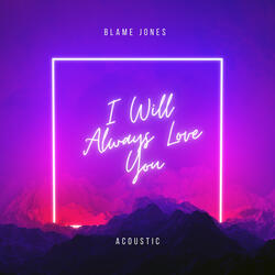 I Will Always Love You