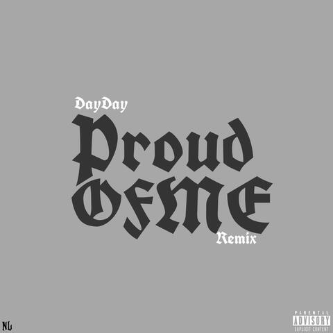 Proud Of Me Remix
