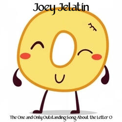 The One and Only Outstanding Song About the Letter O