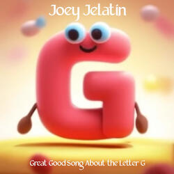 Great Good Song About the Letter G