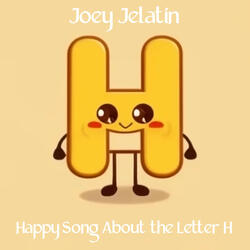 Happy Song About the Letter H