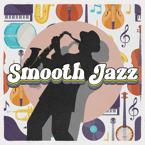 Chill Smooth Jazz Instrumental Music