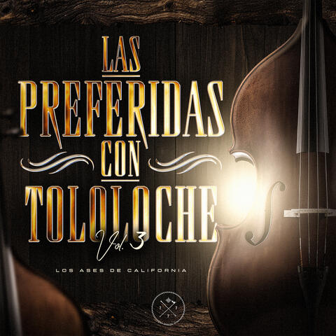 Las Preferidas Con Tololoche, Vol. 3
