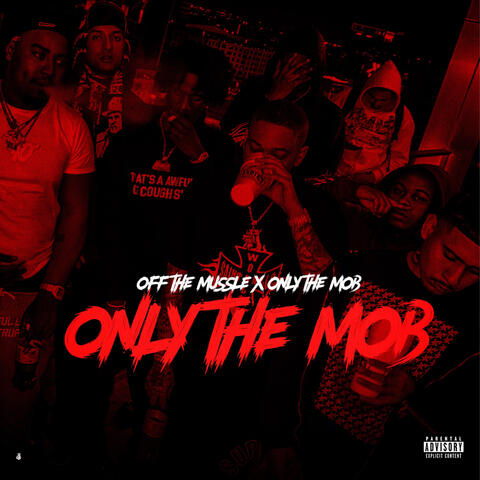 Only the Mob