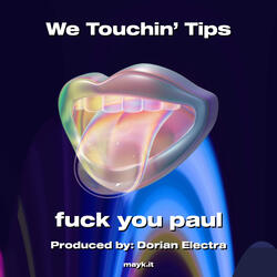 We Touchin’ Tips