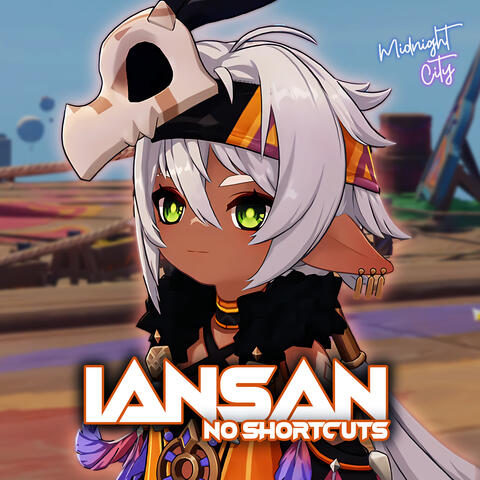 No Shortcuts (Iansan Theme)