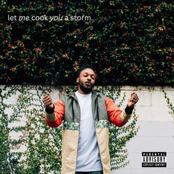 Let Me Cook You A Storm
