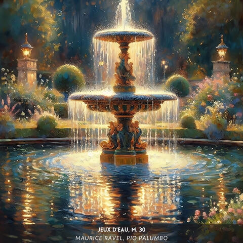 Jeux d'eau, M. 30
