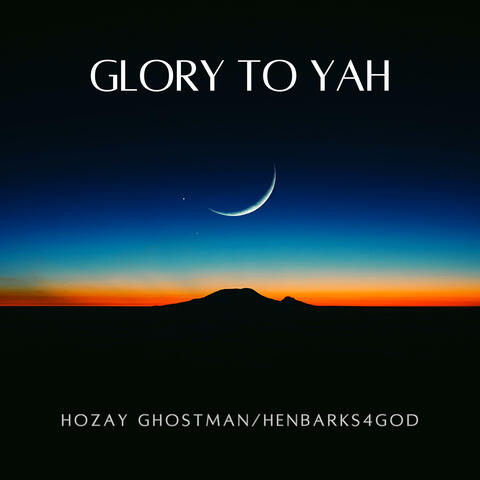 Glory To Yah