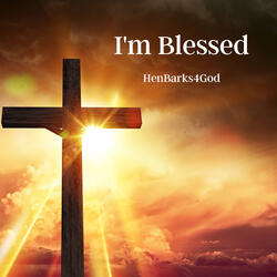 I'm Blessed