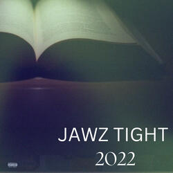 Jawz Tight 2022