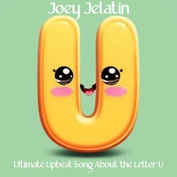 Ultimate Upbeat Song About the Letter U