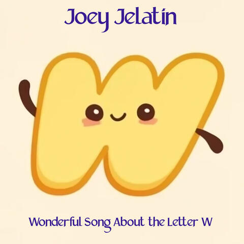 Wonderful Song About the Letter W