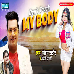 Don't Touch My Body