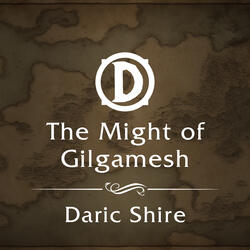 The Might of Gilgamesh