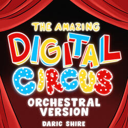 Your New Home (From "The Amazing Digital Circus")